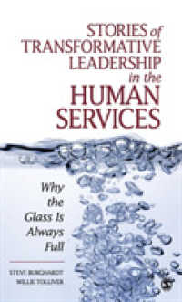 Stories of Transformative Leadership in the Human Services : Why the Glass Is Always Full