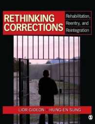 犯罪者の更生と社会復帰<br>Rethinking Corrections : Rehabilitation, Reentry, and Reintegration