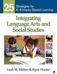 言語能力と社会科の統合<br>Integrating Language Arts and Social Studies : 25 Strategies for K-8 Inquiry-Based Learning