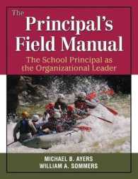 The Principal's Field Manual : The School Principal as the Organizational Leader