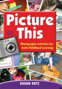 Picture This : Photography Activities for Early Childhood Learning （2ND）