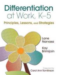 Differentiation at Work, K-5 : Principles, Lessons, and Strategies