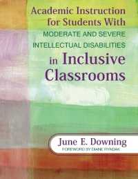 包含教育における重・軽度知的障害児の教育<br>Academic Instruction for Students with Moderate and Severe Intellectual Disabilities in Inclusive Classrooms