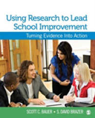 Using Research to Lead School Improvement : Turning Evidence into Action