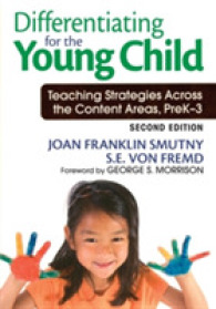 Differentiating for the Young Child : Teaching Strategies Across the Content Areas, PreK-3 （2ND）
