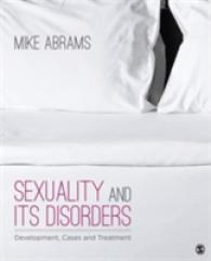 セクシュアリティと性障害：発達、症例と治療<br>Sexuality and Its Disorders : Development, Cases, and Treatment