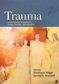 トラウマの理論、研究と実践<br>Trauma : Contemporary Directions in Theory, Practice, and Research
