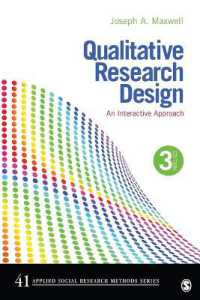 質的研究設計（第３版）<br>Qualitative Research Design : An Interactive Approach (Applied Social Research Methods) （3RD）