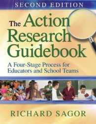 The Action Research Guidebook : A Four-Stage Process for Educators and School Teams （2ND）
