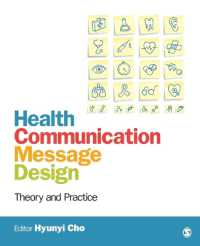 Health Communication Message Design : Theory and Practice