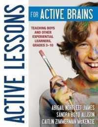 Active Lessons for Active Brains : Teaching Boys and Other Experiential Learners, Grades 3-10