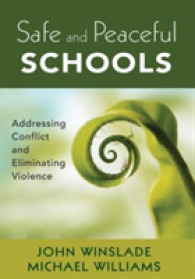 Safe and Peaceful Schools : Addressing Conflict and Eliminating Violence