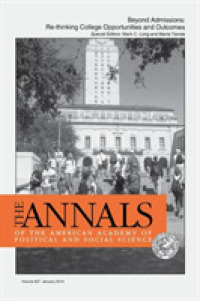 Beyond Admissions: Re-thinking College Opportunities and Outcomes (The Annals of the American Academy of Political and Social Science Series)