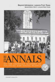 Beyond Admissions : Re-thinking College Opportunities and Outcomes (The Annals of the American Academy of Political and Social Science Series)