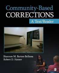 コミュニティ・ベースの矯正<br>Community-Based Corrections : A Text/Reader (Sage Text/reader Series in Criminology and Criminal Justice)