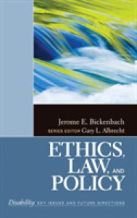 倫理、法と政策：障害学レファレンス<br>Ethics, Law, and Policy (The Sage Reference Series on Disability: Key Issues and Future Directions)