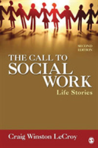 ソーシャルワーカーのライフ・ストーリー（第２版）<br>The Call to Social Work : Life Stories （2ND）