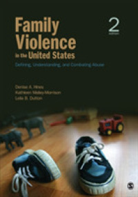 アメリカの家庭内暴力（第２版）<br>Family Violence in the United States : Defining, Understanding, and Combating Abuse （2ND）