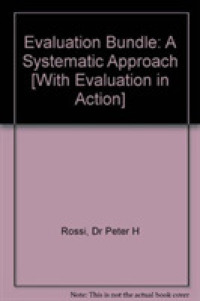 Evaluation, a Systematic Approach, Seventh Edition + Evaluation in Action （PCK HAR/PA）