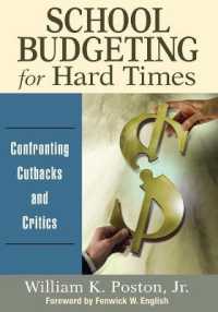 School Budgeting for Hard Times : Confronting Cutbacks and Critics
