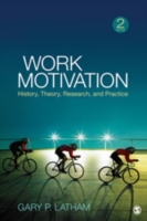 労働の動機づけ：歴史、理論、研究と実践（第２版）<br>Work Motivation : History, Theory, Research, and Practice （2ND）