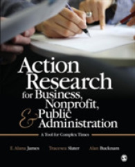 ビジネス・NPO・行政のためのアクション・リサーチ<br>Action Research for Business, Nonprofit, and Public Administration : A Tool for Complex Times