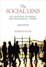 社会理論・社会学理論への招待（第３版）<br>The Social Lens : An Invitation to Social and Sociological Theory （3RD）
