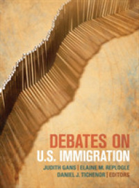米国の移民：論争集<br>Debates on U.S. Immigration