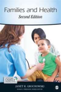家族と保健（第２版）<br>Families and Health (Contemporary Family Perspectives (Cfp)) （2ND）