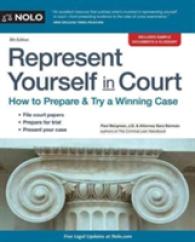 Represent Yourself in Court : How to Prepare & Try a Winning Case (Represent Yourself in Court) （8TH）