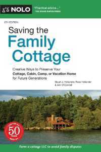 Saving the Family Cottage : Creative Ways to Preserve Your Cottage， Cabin， Camp， or Vacation Home for Future Generations