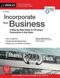 Incorporate Your Business : A Step-By-Step Guide to Forming a Corporation in Any State （11TH）