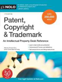 Patent， Copyright & Trademark : An Intellectual Property Desk Reference