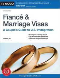 Fiance and Marriage Visas : A Couple's Guide to U.S. Immigration （11TH）