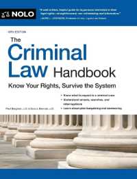 The Criminal Law Handbook : Know Your Rights, Survive the System （18TH）