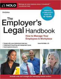 The Employer's Legal Handbook : How to Manage Your Employees & Workplace （17TH）
