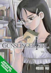 相田裕「GUNSLINGER GIRL」（英訳）Vol. 4<br>Gunslinger Girl 4