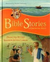 Bible Stories for Growing Kids