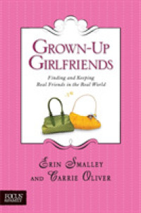 Grown-Up Girlfriends : Finding and Keeping Real Friends in the Real World