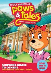 Showing Grace to Others : Animated Stories, Music Videos, Activitite; Biblical Wisdom for Kids (Paws & Tales) （DVD BLG）