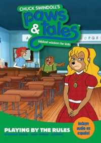Playing by the Rules : Biblical Wisdom for Kids (Chuck Swindoll's Paws & Tales) （DVD BLG）