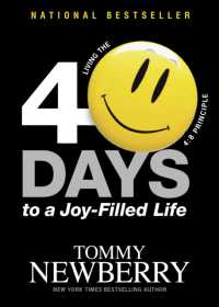 40 Days to a Joy-Filled Life : Living the 4:8 Principle (No Series Linked)