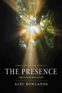 The Presence : Experiencing More of God