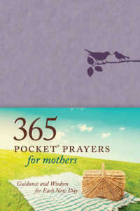 365 Pocket Prayers for Mothers : Guidance and Wisdom for Each New Day （LEA）