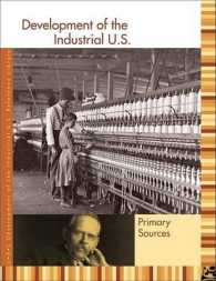 Development of the Industrial U.S. Reference Library : Primary Sources (Development of the Industrial U.S. Reference Library)