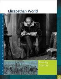 Elizabethan World Reference Library : Primary Sources (Elizabethan World Reference Library)