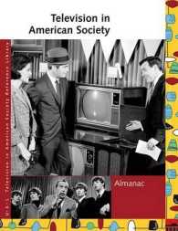 Television in American Society : Almanac (Uxl Television in American Society Reference Library (Hardcover))