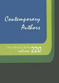 Contemporary Authors New Revision Series : A Bio-Bibliographical Guide to Current Writers in Fiction, General Non-Fiction, Poetry, Journalism, Drama, Motion Pictures, Television, and Other Fields (Contemporary Authors New Revision) （Library Binding）