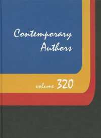 Contemporary Authors : A Bio-Bibliographical Guide to Current Writers in Fiction, General Nonfiction, Poetry, Journalism, Drama, Motion Pictures, Television (Contemporary Authors) （Library Binding）