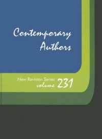 Contemporary Authors New Revision Series : A Bio-Bibliographical Guide to Current Writers in Fiction, General Non-Fiction, Poetry, Journalism, Drama, Motion Pictures, Television, and Other Fields (Contemporary Authors New Revision) （Library Binding）